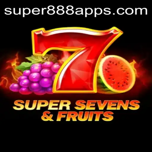 Experience the Thrill with 7SuperSevensFruits in the Super888 Slot App