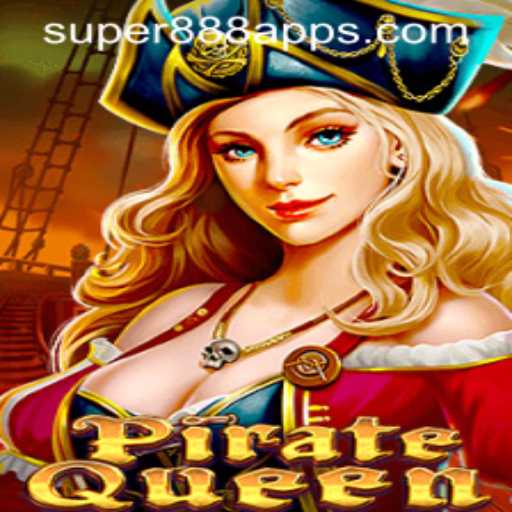 Explore the Thrilling World of PirateQueen on Super888 Slot App