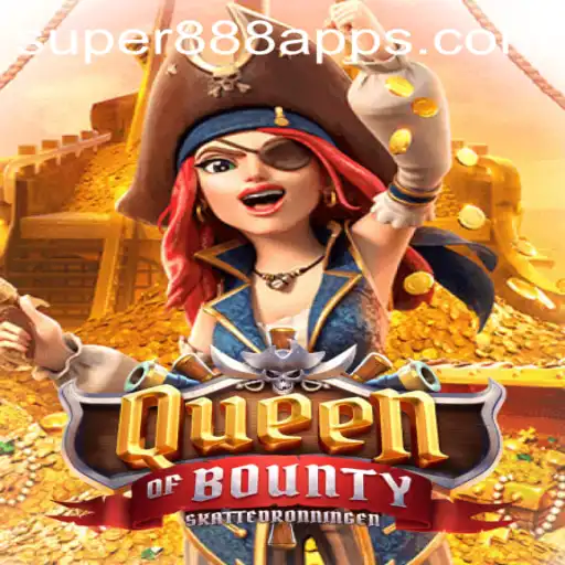Exploring Queen of Bounty and Super888 Slot App